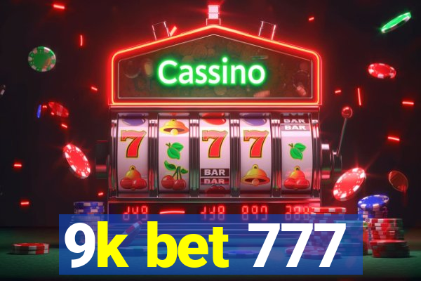 9k bet 777